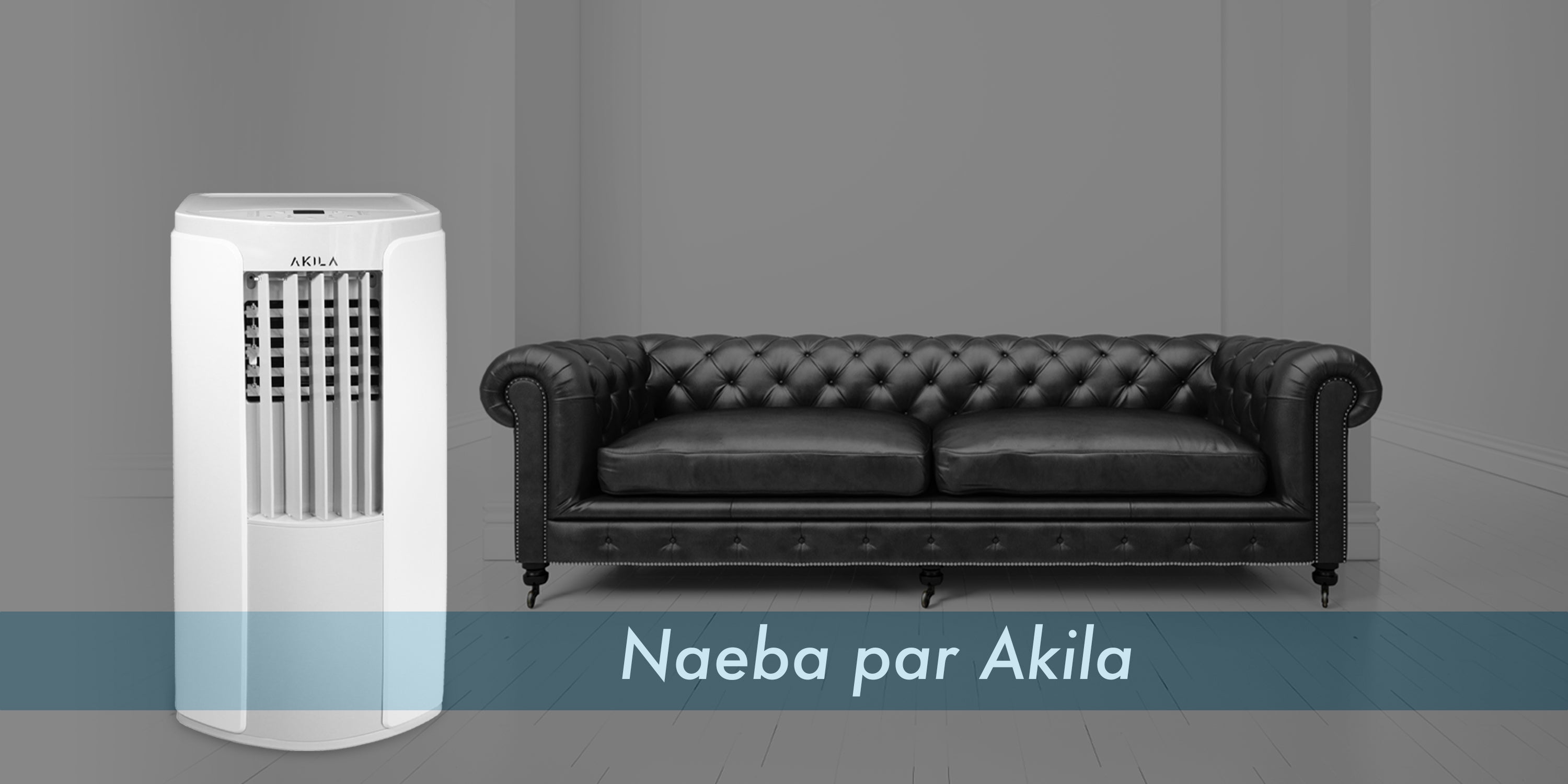 Découvrez le Naeba : Le Climatiseur Révolutionnaire d'Akila